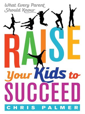 cover image of Raise Your Kids to Succeed